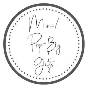Mini/Pop-By Gifts