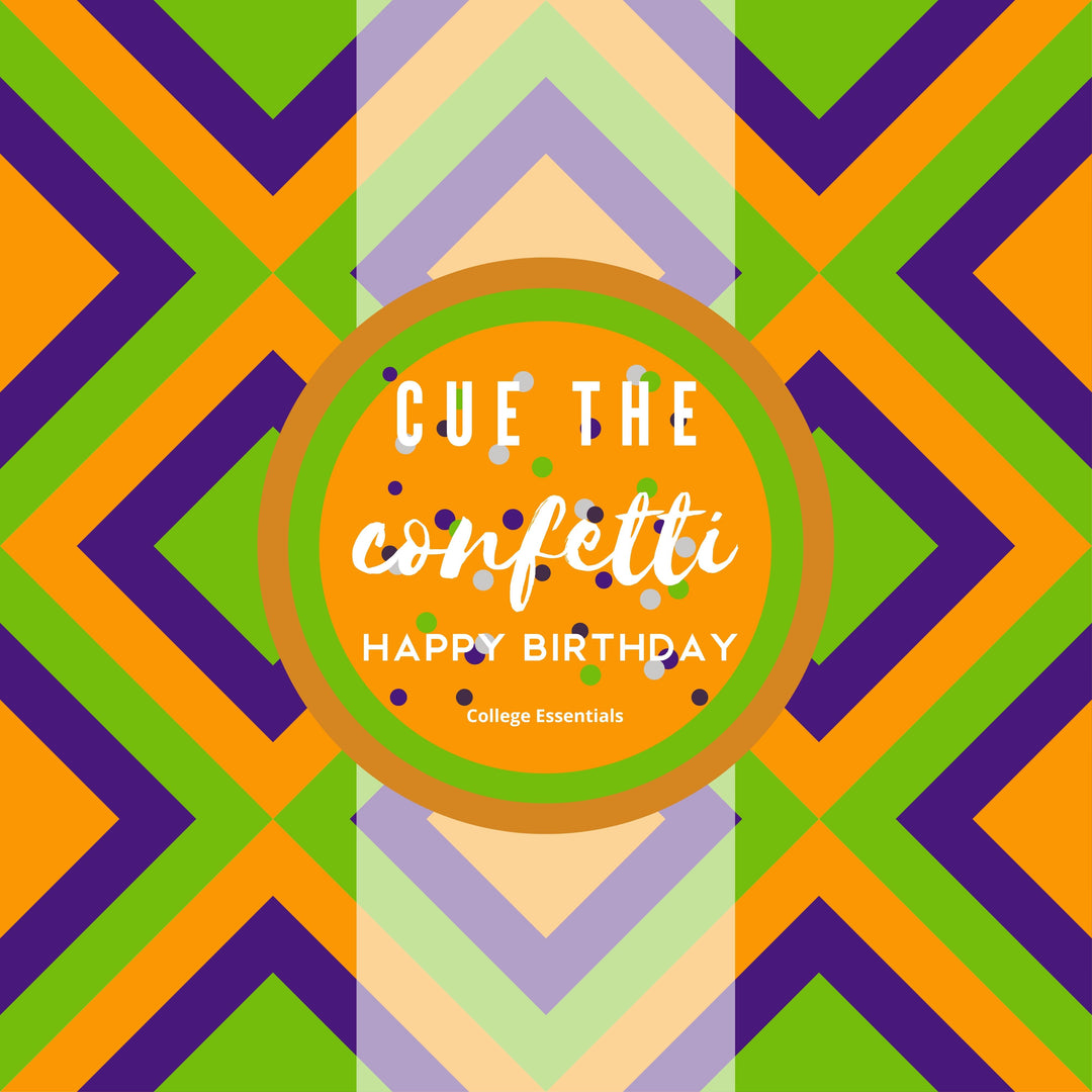 Cue the Confetti | Happy Birthday